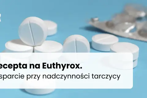 Niedoczynność tarczycy: Leki, dawkowanie, interakcje co musisz wiedzieć?